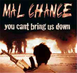Mal Chance  - You Can't Bring Us Down