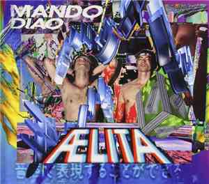 Mando Diao - Aelita