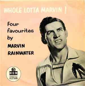 Marvin Rainwater - Whole Lotta Marvin!