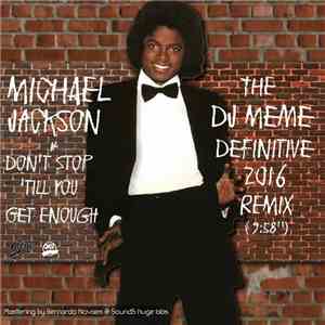 Michael Jackson - Don't Stop 'Till You Get Enough (The DJ Meme Definitive 2 ...