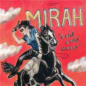 Mirah  - Cold Cold Water
