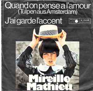 Mireille Mathieu - Quand On Pense A L'Amour (Tulpen Aus Amsterdam)