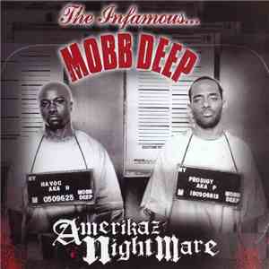 Mobb Deep - Amerikaz Nightmare