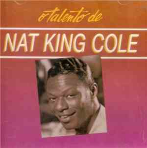 Nat King Cole - O Talento De Nat King Cole