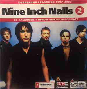 Nine Inch Nails - Коллекция Альбомов 1997-2002. 