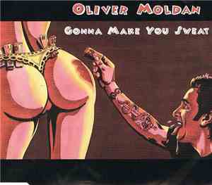 Oliver Moldan - Gonna Make You Sweat