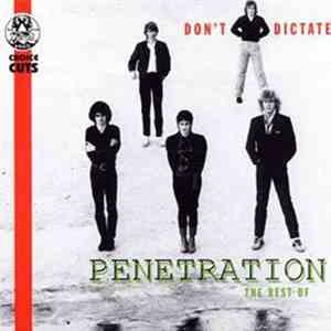 Penetration  - Don't Dictate - The Best Of Penetration