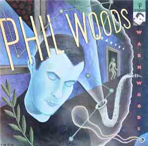 Phil Woods Quartet - Warm Woods