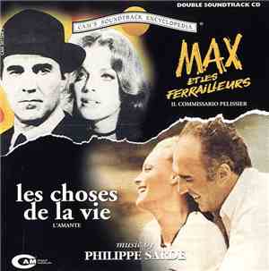 Philippe Sarde - Les Choses De La Vie - Max Et Les Ferrailleurs (Original S ...