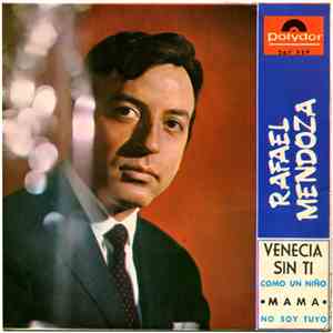 Rafael Mendoza  - Venecia Sin Ti