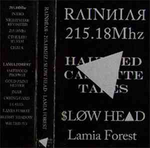 RΛINИIΛЯ / $LØW HE▲D - 215.18Mhz / Lamia Forest