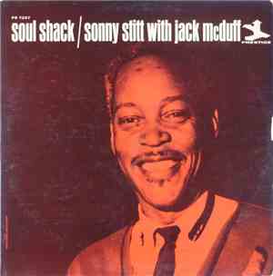 Sonny Stitt With Jack McDuff - Soul Shack