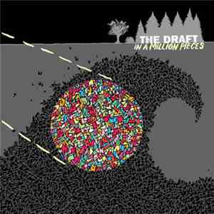 The Draft  - In A Million Pieces