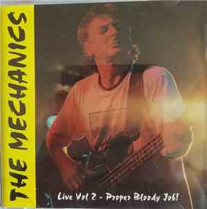 The Mechanics - Live Vol 2 - Proper Bloody Job