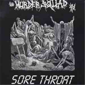 The Murder Squad T.O. / Sore Throat - The Murder Squad T.O. / Sore Throat