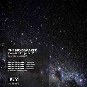 The Noisemaker - Celestial Objects EP