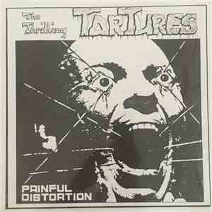 The Thrilling Tortures - Painful Distortion