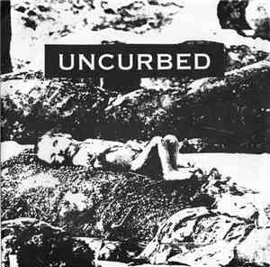 Uncurbed / Society Gang Rape - Uncurbed / Society Gang Rape