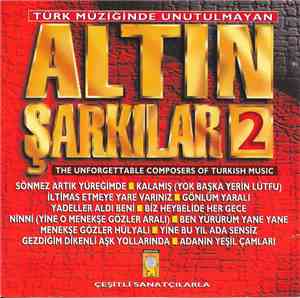 Various - Altın Sarkılar 2 - Türk Müziğinde Unutulmayan