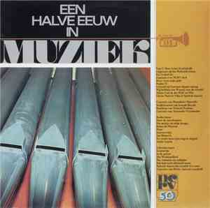 Various - Een Halve Eeuw In Muziek