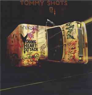 Young Heart Attack - Tommy Shots
