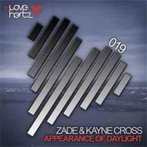 Zade & Kayne Cross - Appearance Of Daylight