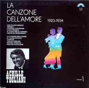 Achille Togliani - La Canzone Dell'Amore 1923/1934 Volume 1