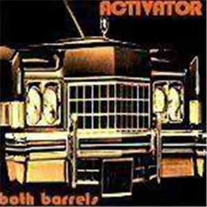 Activator  - Both Barrels