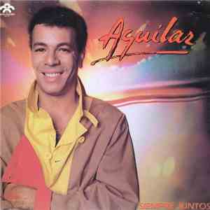 Aguilar - Siempre Juntos