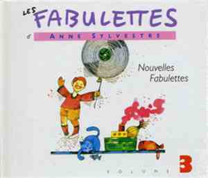 Anne Sylvestre - Les Fabulettes Volume 3 : Nouvelles Fabulettes