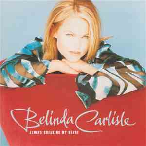 Belinda Carlisle - Always Breaking My Heart