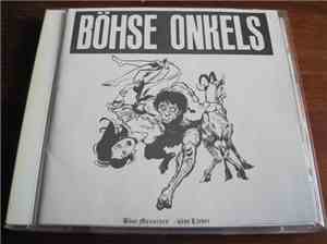 Böhse Onkels - Böse Menschen - Böse Lieder