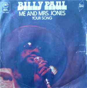 Billy Paul - Me And Mrs. Jones / Your Song