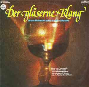Bruno Hoffmann - Der Gläserne Klang