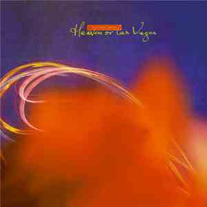 Cocteau Twins - Heaven Or Las Vegas