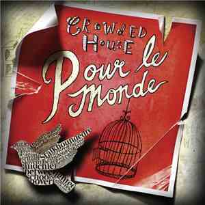 Crowded House - Pour Le Monde