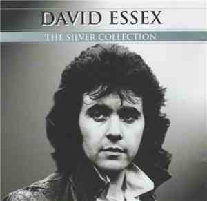 David Essex - The Silver Collection