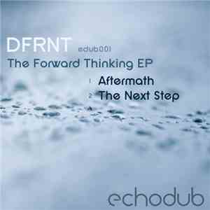 DFRNT - The Forward Thinking EP