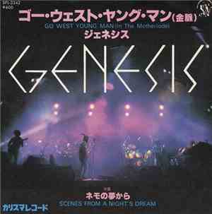Genesis - Go West Young Man (In The Motherlode) / Scenes From A Night's Dre ...