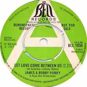 James & Bobby Purify - Let Love Come Between Us / Shake A Tail Feather