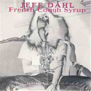Jeff Dahl - French Cough Syrup
