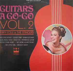Jerry Cole & The Stingers - Guitars A Go Go Vol. 2