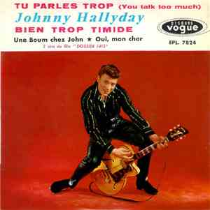 Johnny Hallyday - Tu Parles Trop (You Talk Too Much)