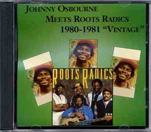 Johnny Osbourne Meets The Roots Radics - 1980 - 1981 