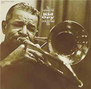 Kid Ory's Creole Jazz Band - The Legendary 'Kid'