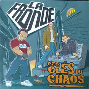 La Fronde - Les Clés Du Chaos