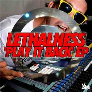 Lethalness - Play It Back EP