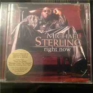 Michael Sterling - Right now
