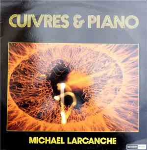 Michaël Larcanche - Cuivres & Piano