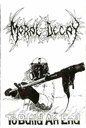 Moral Decay  - To Build An End